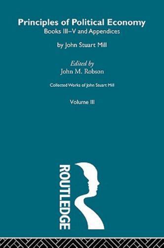 Principles of Political Economy Volume Two : III. Principles of Political ...