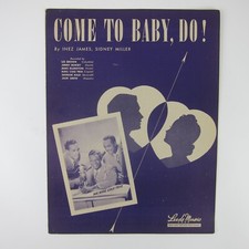 Sheet Music Come To Baby, Do Nat King Cole Trio Inez James Sidney Miller 1945