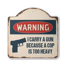 Warning I Carry A Plastic Novelty Sign Warning Protection