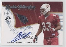 2008 SP Authentic Rookie Authentics Signatures 220/1199 Calais Campbell Auto 0v1