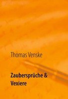 Thomas Venske | ZaubersprüChe & Vexiere | Buch | Deutsch (2021) | 40 S.