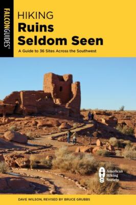 Hiking Ruins Seldom Seen (Regional Hiking Series) - Wilson, Dave|Grubbs, Bru...
