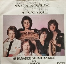Rosetta Stone-(If Paradise Is) Half As Nice/Drive On Vinyl 7" Single.PVT 131.