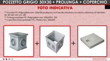 Pozzetto + Prolunga PP=poliprpilene + Coperchio chiuso PVC plastica 30x30