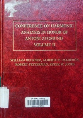 Conference on harmonic analysis in honor of Antoni Zygmund. Conference on harmon