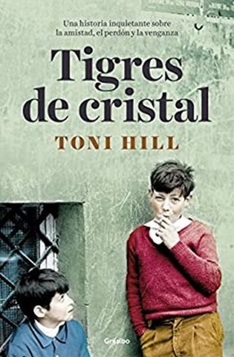 Tigres de Cristal / Crystal Tigers Hardcover Toni Hill