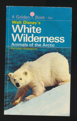 Vtg 1969 Walt Disney's ''White Wilderness'' Animals Of The Arctic Golden Book PB