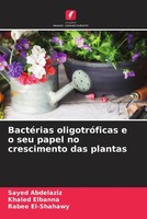 Sayed Abdelaziz (U. A.) | BactéRias OligotróFicas E O Seu Papel No...