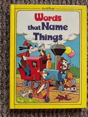Walt Disney Words That Name Things HC book, 1978 Second Edition