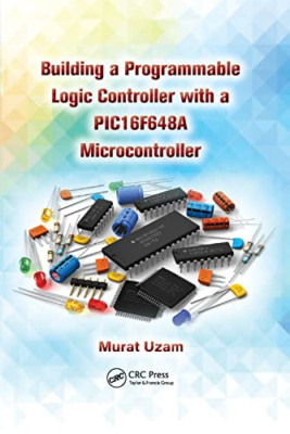 Building a Programmable Logic Controller with a PIC16F6 - Paperback / softback N