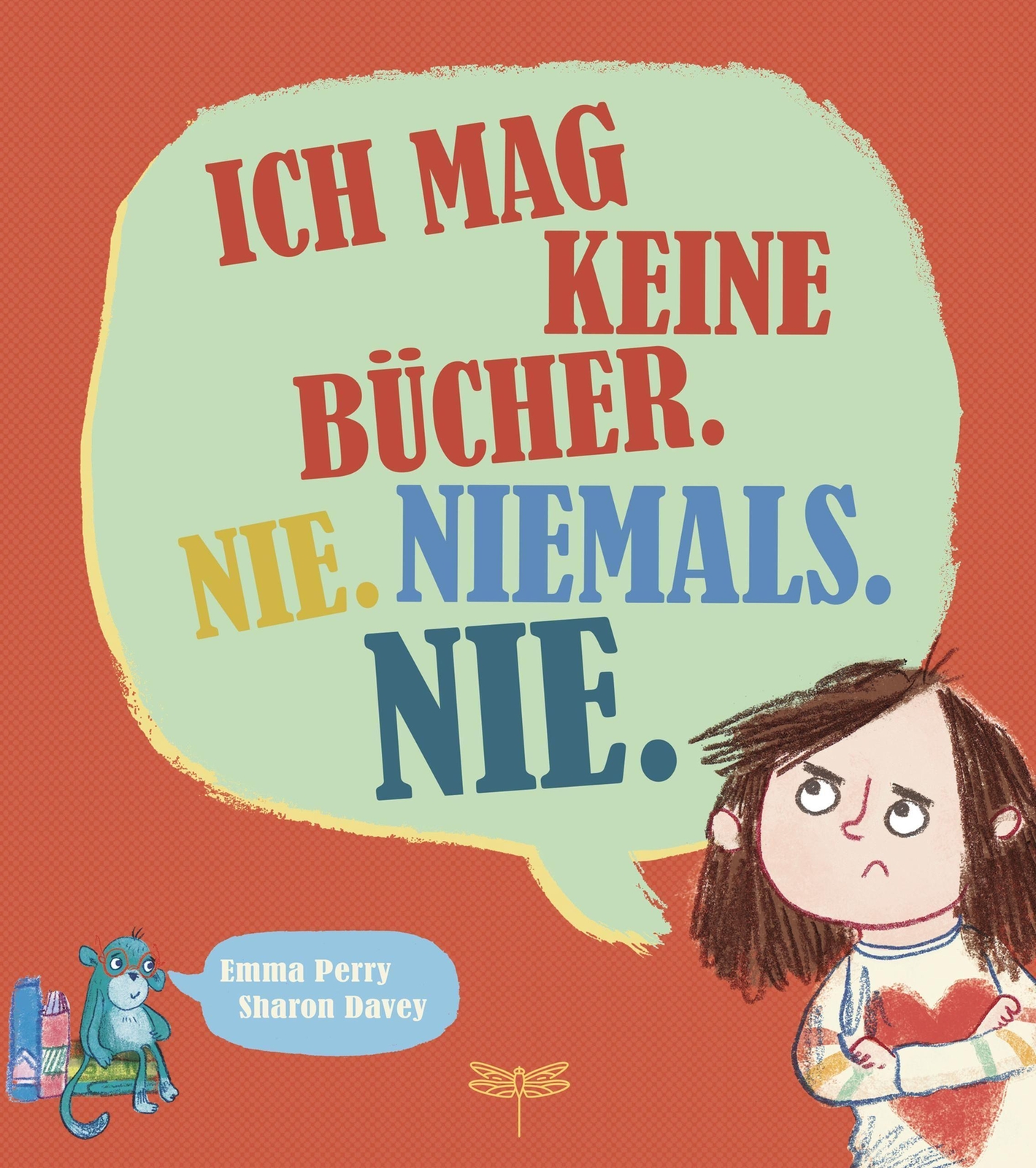Thumbnail - Ich Mag Keine Bücher. Nie. Niemals. Nie. | Emma Perry | Deutsch | Buch