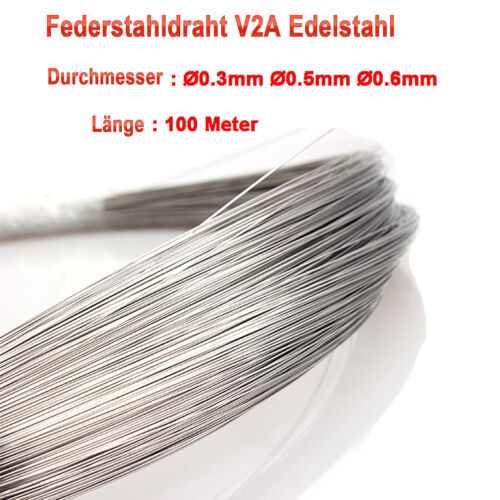 Fil d'acier à ressort fil à ressort 0,3 mm 0,5 mm 0,6 mm 100 M V2A acier inoxydable fil inoxydable - Photo 1/4