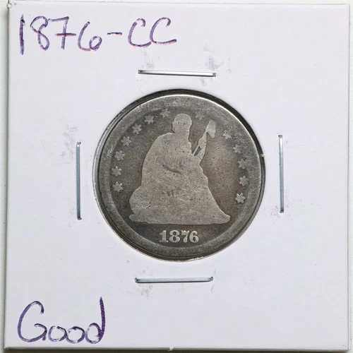 1876-CC 25C Seated Liberty Quarter Dollar in Good Condition #4277