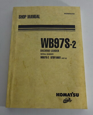 Workshop Manual / Workshop Manual Komatsu Backhoe Loader WB97S-2 Stand 2001