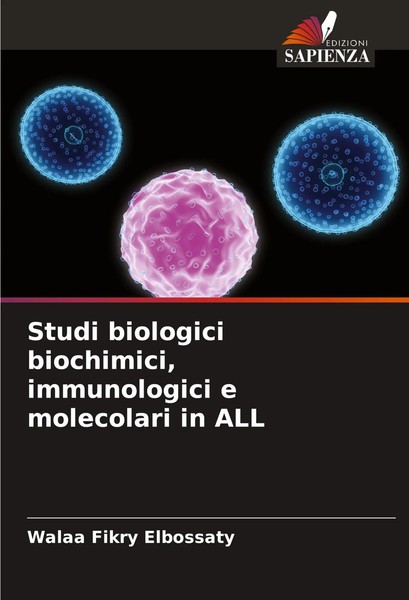 Walaa Fikry Elbossaty | Studi Biologici Biochimici, Immunologici E Molecolari...-image