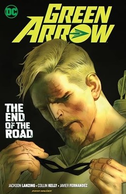 Green Arrow Vol. 8: The End of the Road Brand New