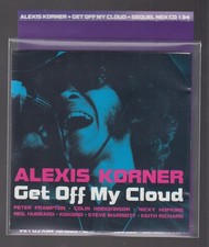 Alexis Korner :Get Off My Cloud /UK Imp / Near Mint CD Ships in Sleeve as Shown
