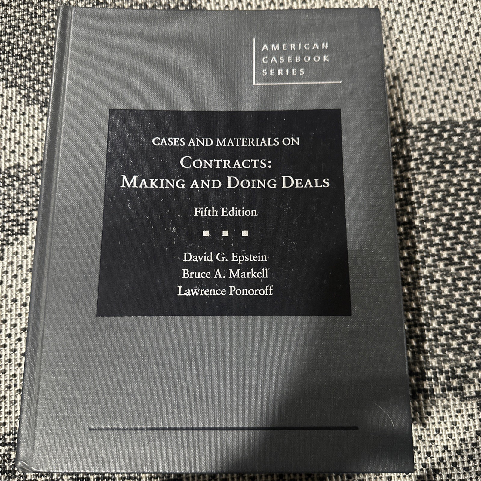 Cases and Materials on Contracts, Making and Doing Deals by Bruce A ...