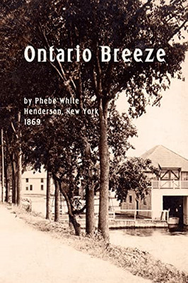 Ontario Breeze - Paperback NEW White, Phebe 01/10/2012