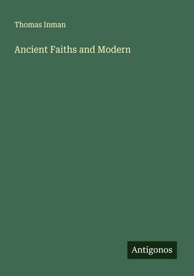 Thomas Inman | Ancient Faiths and Modern | Taschenbuch | Englisch (2025)
