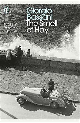The Smell of Hay by Giorgio Bassani (Paperback, 2014)
