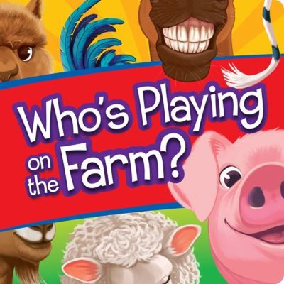 Who's Playing on the Farm? : Interactive Lift-the-Flap Board Book