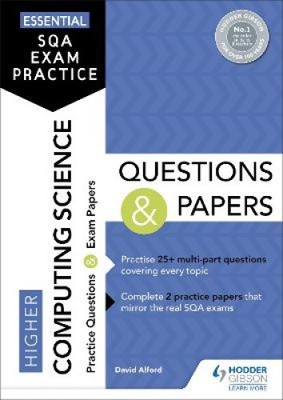 Essential SQA Exam Practice: Higher Computing Science Questions and Papers: