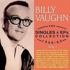 Billy Vaughn - Billy Vaughn - Singles & EPs Collection 1954-62 [New CD]