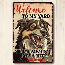 Collie Welcome Yard House Sign funny warning dog security metal tin outdoor