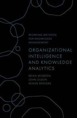 Organizational Intelligence and Knowledge Analytics (Working Methods for Know...