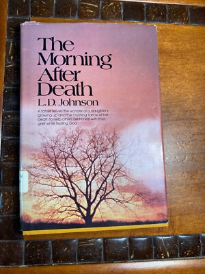 The Morning After Death by L. D. Johnson