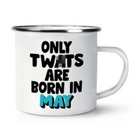 Tw Ts Sind Born In Kann Emaille Becher Tasse Rude Boy Geburtstag Mama Dad Sister