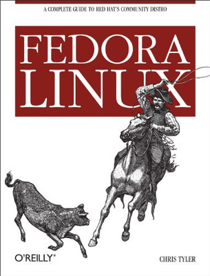 Fedora Linux -  NEW Chris Tyler 2006