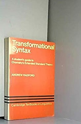 Transformational Syntax : A Student's Guide to Chomsky's Extended