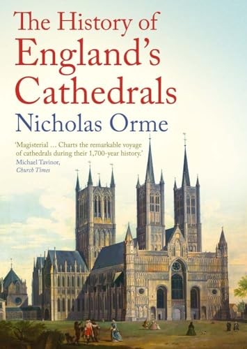 Nicholas Orme - History Of England's Cathedrals - Paperback - G245Z-image
