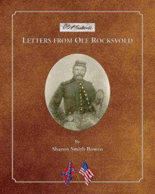 Letters from Ole Rocksvold, Bowen, Sharon Smith, Very Good Book