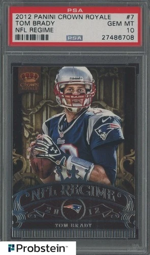 Tom Brady 2012 Panini Crown Royale #7 NFL Regime PSA 10 GEM MINT