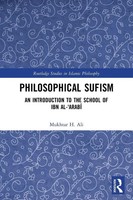 Philosophical Sufism An Introduction To The School Of Ibn Al-'Arabi Ali Buch