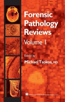Forensic Pathology Reviews Michael Tsokos