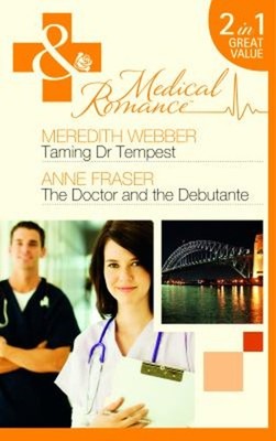 Taming Dr Tempest / the Doctor and the Debutante : Taming Dr Temp