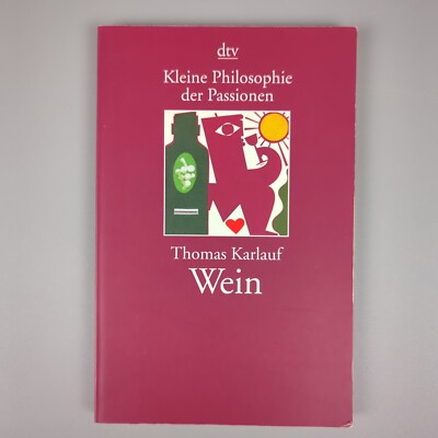 Kleine Philosophie der Passionen: Wei Philosophie Buch Thomas Karlauf | Sehr Gut