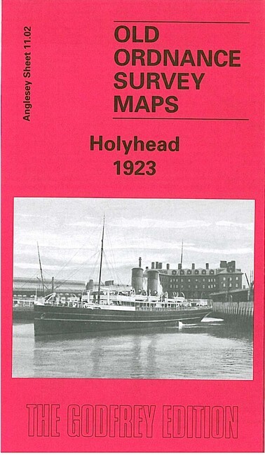 Holyhead 1923  Angelsey Sheet 11.02 by Alan Godfrey