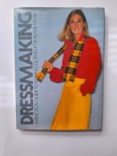 Dressmaking. Practical Guide To Making Clothes. 1982 H/b Book. Vintage 