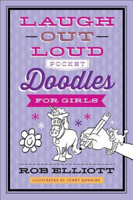 Laugh-Out-Loud Pocket Doodles for Girls - Paperback By Elliott, Rob - VERY GOOD