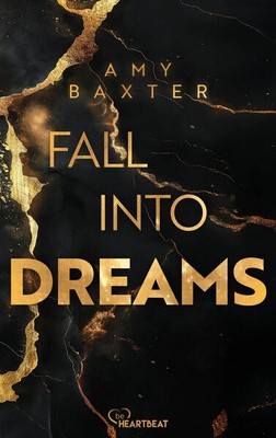 Fall into Dreams | Amy Baxter | deutsch