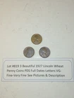 Lot #819 3 Beautiful Lincoln Wheats 1927-P 1927-D 1927-S VG-F-VF See Pictures