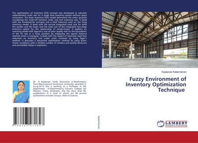 Kalaiarasi Kalaichelvan | Fuzzy Environment of Inventory Optimization Technique
