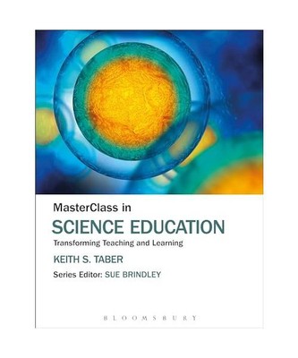 MasterClass in Science Education: Transforming Teaching and Learning, Keith S. (