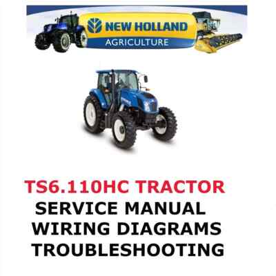 NEW HOLLAND TS6.110HC TRACTOR MANUAL SHOP SERVICE ENGINE  REPAIR PDF