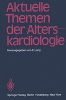 Aktuelle Themen Der Alterskardiologie E. Lang